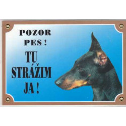 Tabuľka Tu strážim ja 14,5x21cm - Doberman